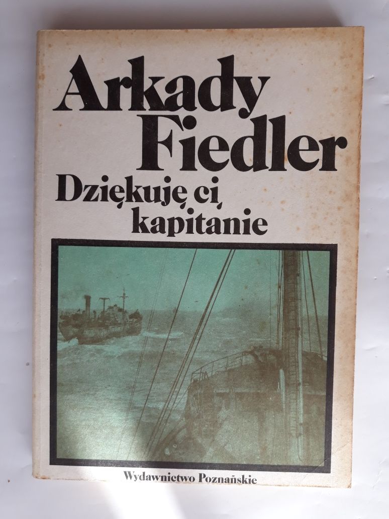 Dziękuję ci kapitanie; Arkady Fiedler