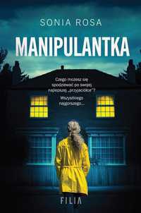 Manipulantka, Sonia Rosa