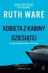 Kobieta Z Kabiny Dziesiątej, Ruth Ware