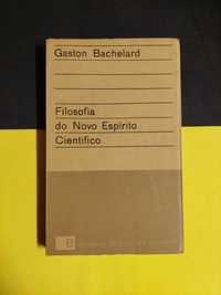 Gaton Bachelard - Filosofia do novo espírito científico