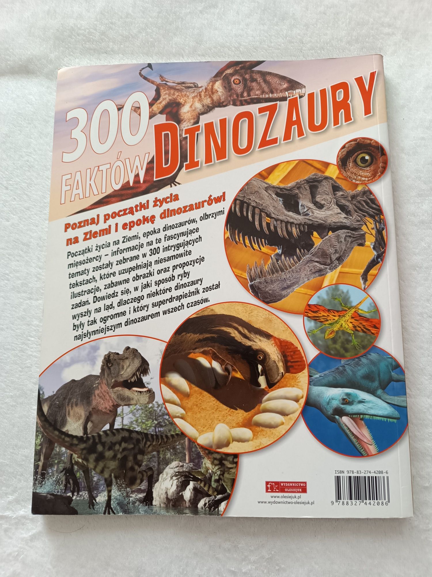 300 faktów: Dinozaury. Przewodnik po pradawnych dziejach Ziemi.