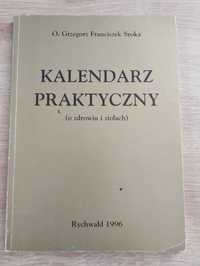 O. Grzegorz Sroka Kalendarz praktyczny o zdrowiu i ziołach 1996