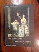 Charles Morazé - Os Burgueses à conquista do mundo