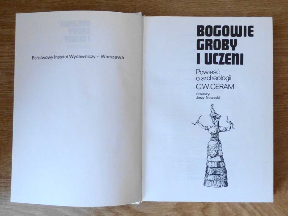 Bogowie groby i uczeni, C.W. Ceram