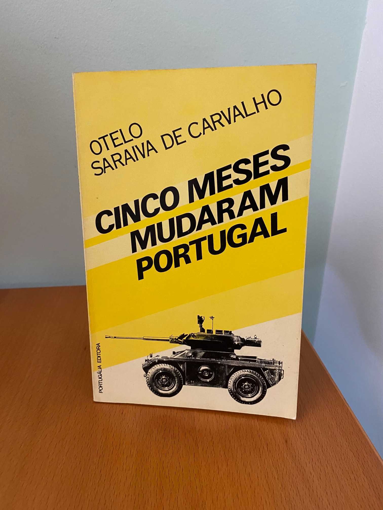 Cinco Meses Mudaram Portugal - Otelo Saraiva de Carvalho