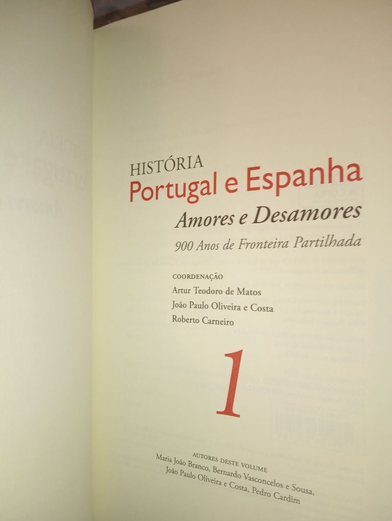 História de Portugal e Espanha: Amores e Desamores Vol. I - II
