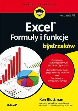 Excel. Formuły i funkcje dla bystrzaków w.6. Helion