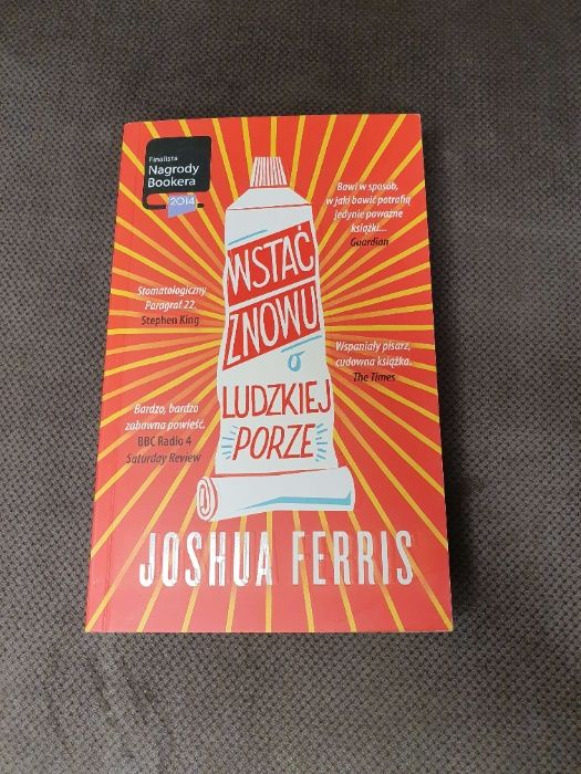 Wstać znowu o ludzkiej porze. Joshua Ferris