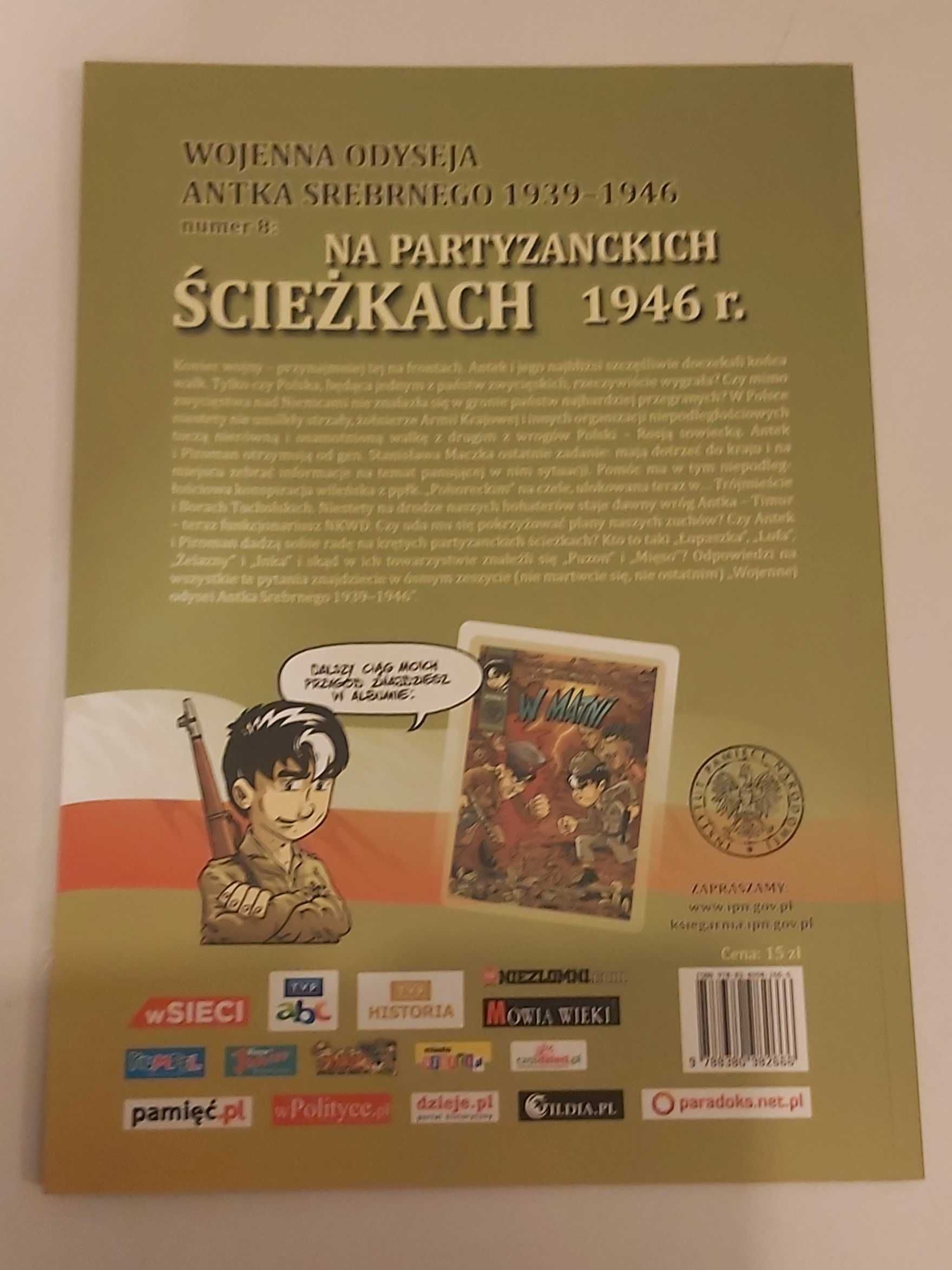 Wojenna odyseja Antka Srebrnego 1939/1946 Na partyzanckich ścieżkach