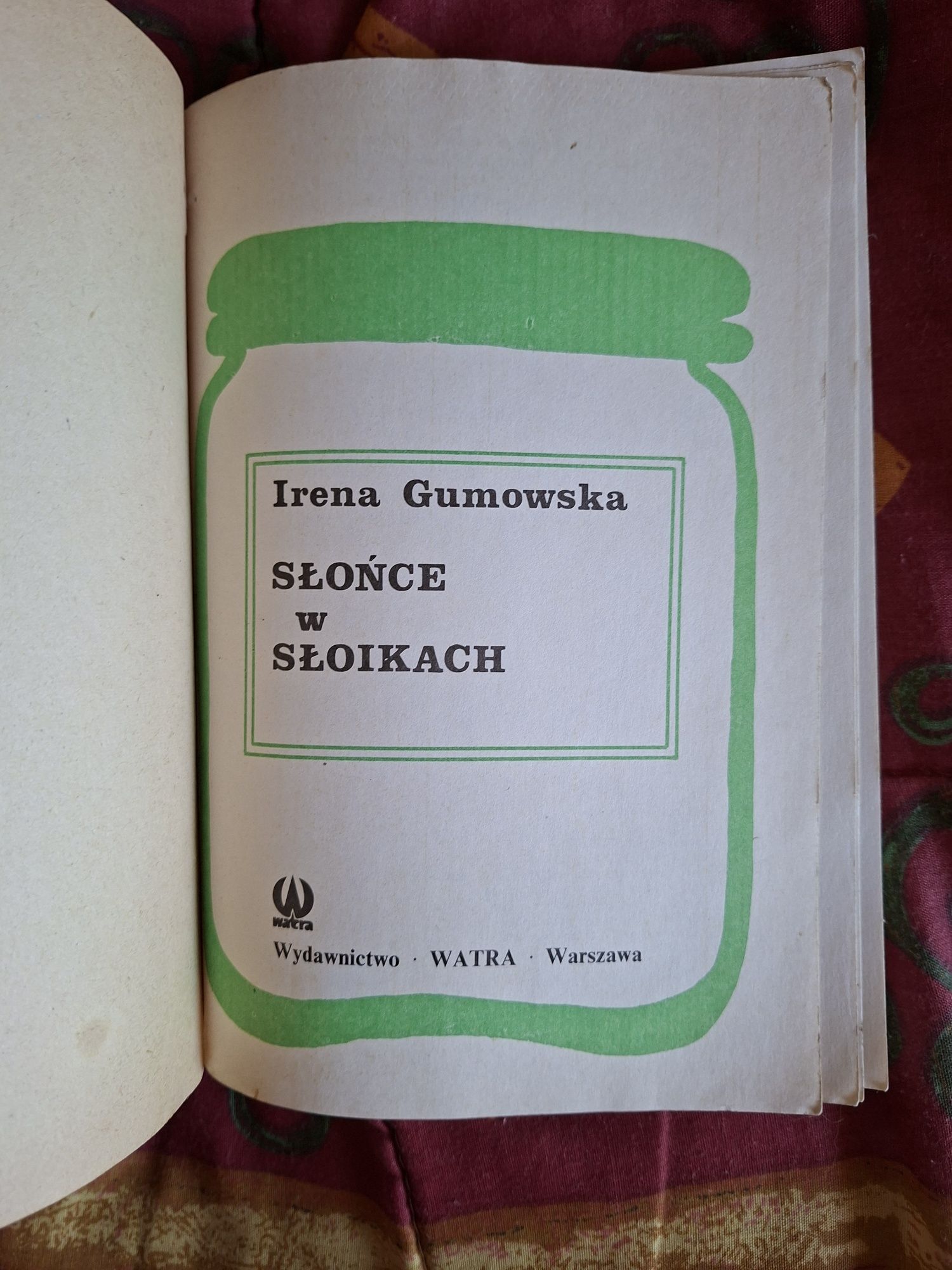 Słońce w Słoikach - Irena Gumowska