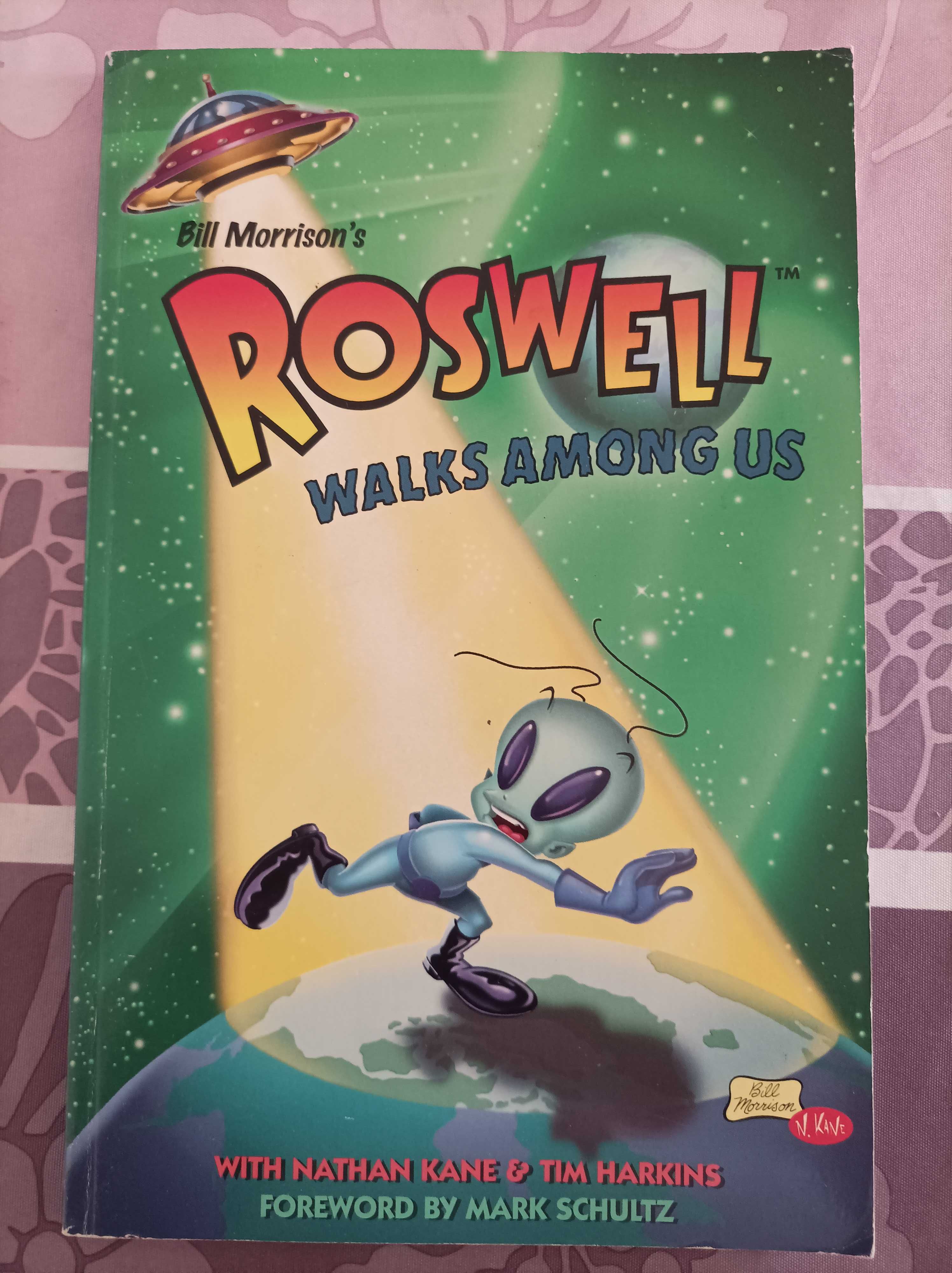 Roswell Walks Among Us - Bill Morrison´s