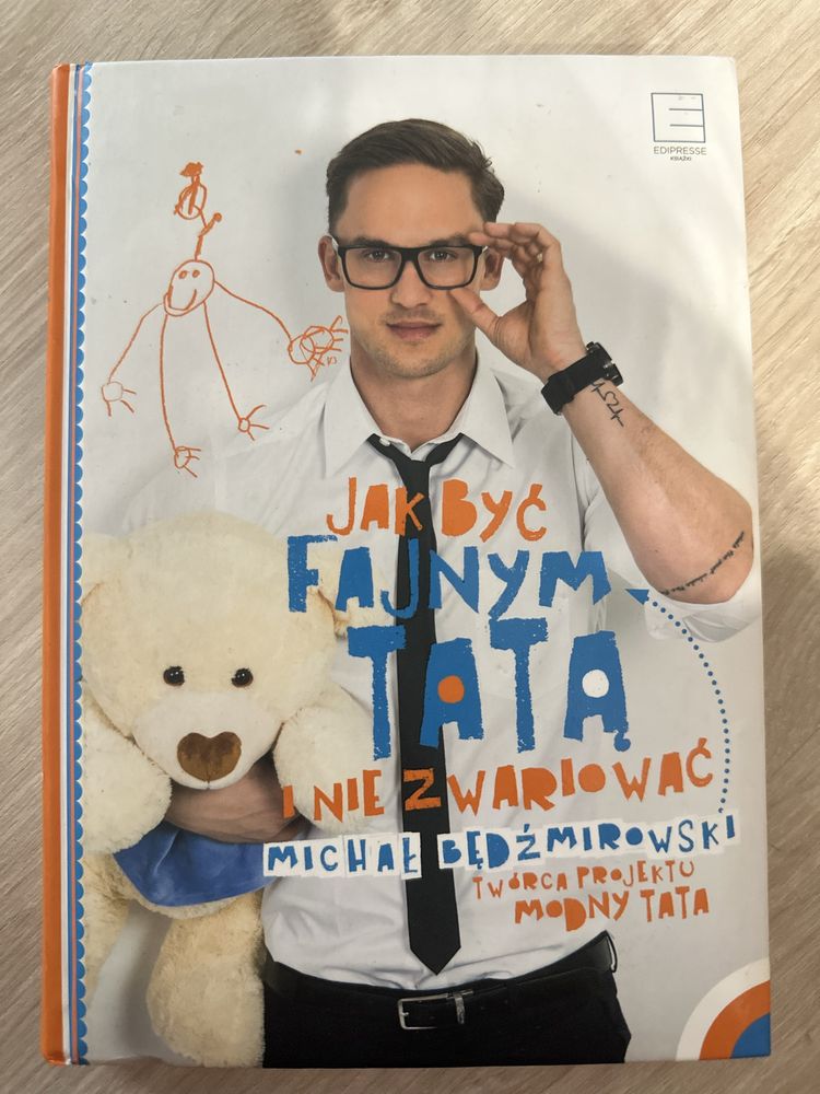 Książka „Jak być fajnym tatą i nie zwariować”