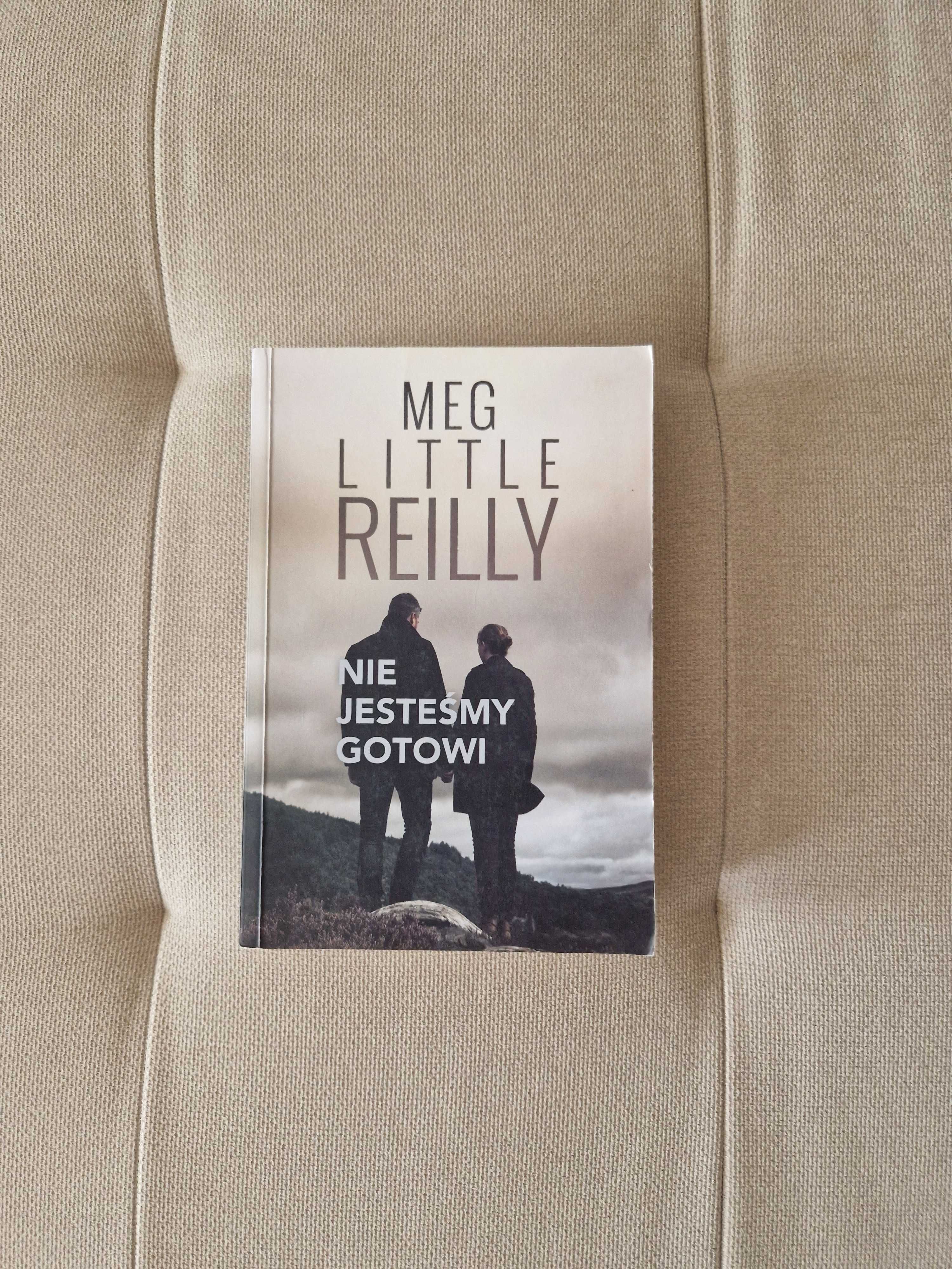 Meg Little Reilly - Nie jesteśmy gotowi
