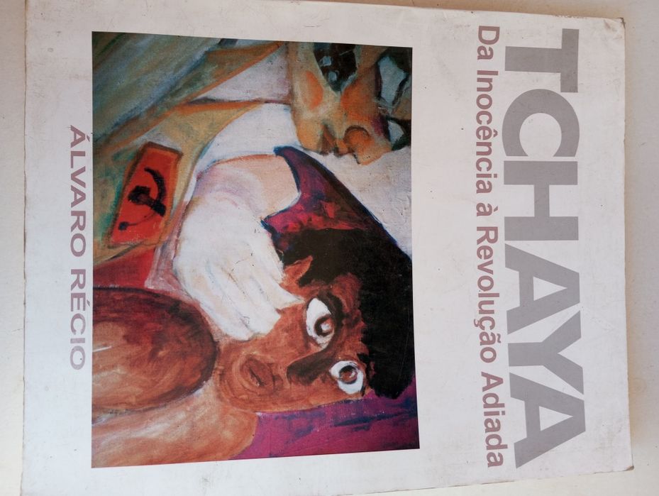 Tchaya da inocência à revolução adiada - Álvaro Récio (Autografado)