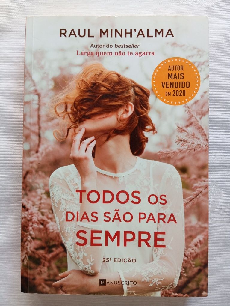 Livro Todos os Dias são Para Sempre - Raul Minh'alma