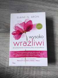 Elaine N. Aron:,,wysoko wrażliwi"