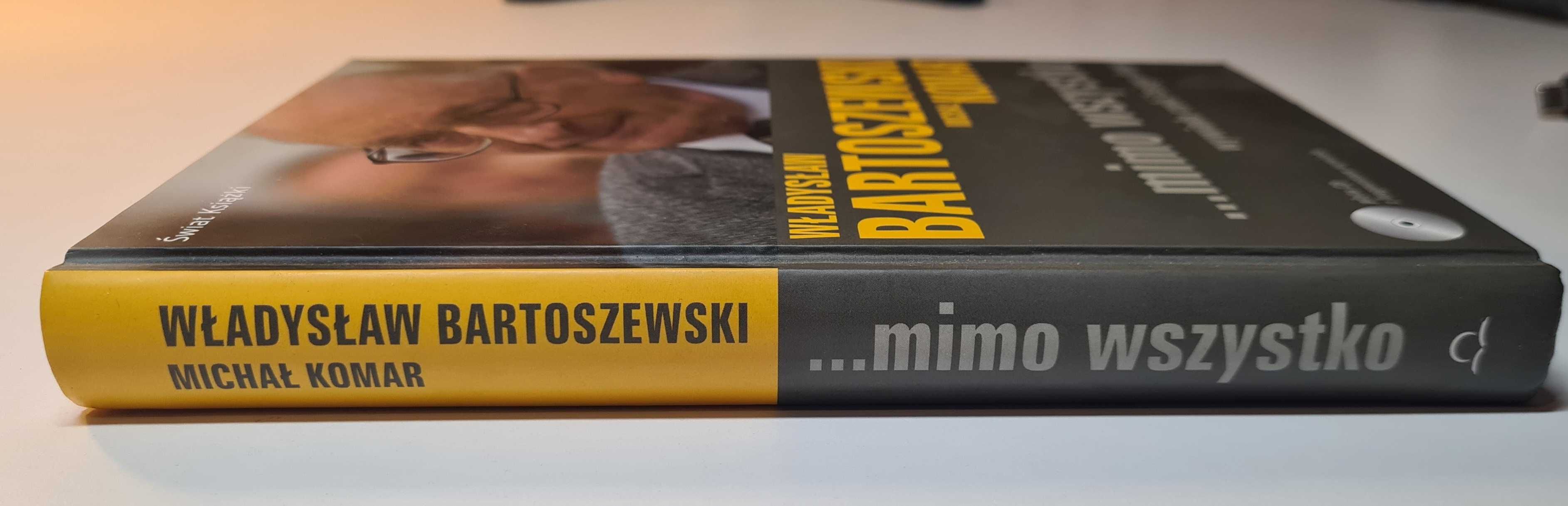 Michał Komar Władysław Bartoszewski ...mimo wszystko