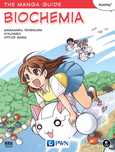 The Manga Guide. Biochemia. Wydawnictwo Naukowe PWN