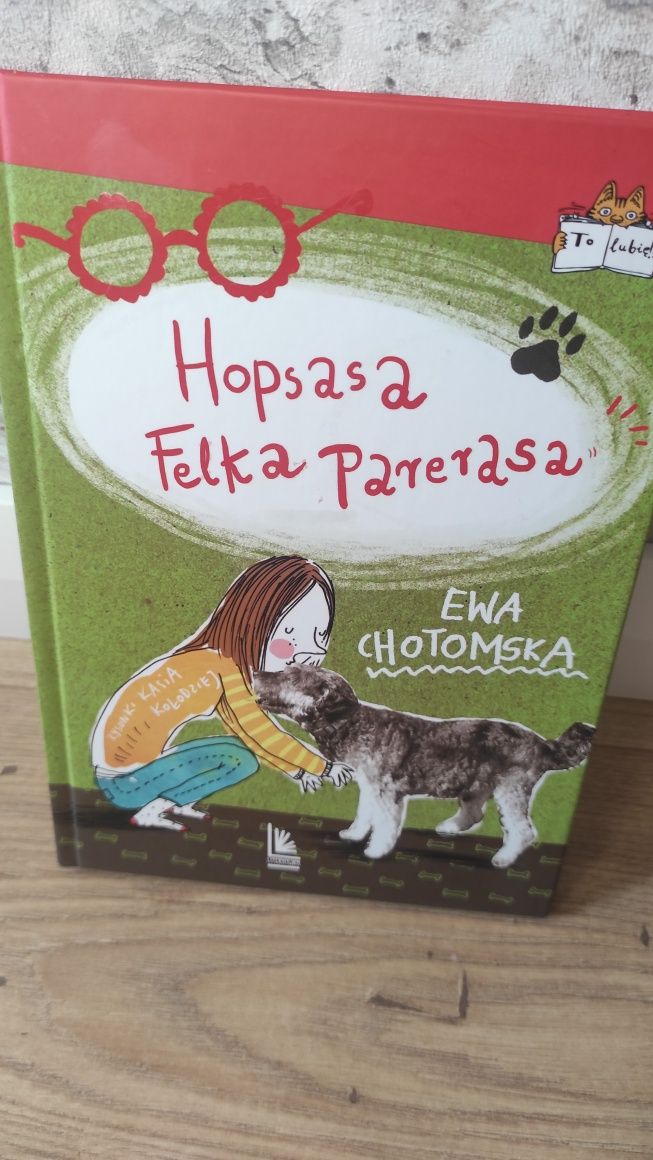 Nowa książka Ewa Chotomska "Hopsasa Felka Parerasa"