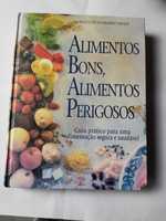 Livro -Reader's digest - Alimentos bons, Alimentos Perigosos VSO