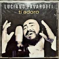 Luciano Pavarotti - "Ti adoro" płyta cd.