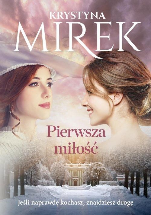 Pierwsza miłość Krystyna Mirek