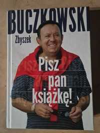 Zbyszek Buczkowski Pisz Pan książkę