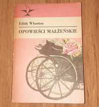 Edith Wharton - Opowieści małżeńskie