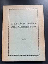 Matka Boża do Kapłanów swoich najmilszych synów - cz. 1