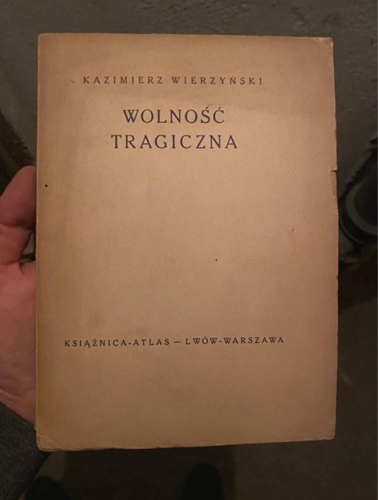Wolność tragiczna Wierzyński Kazimierz 1936