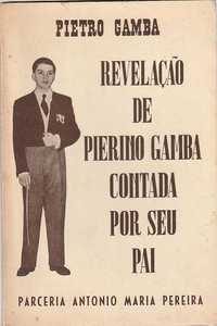 Revelação de Pierino Gamba contada por seu pai-Pietro Gamba