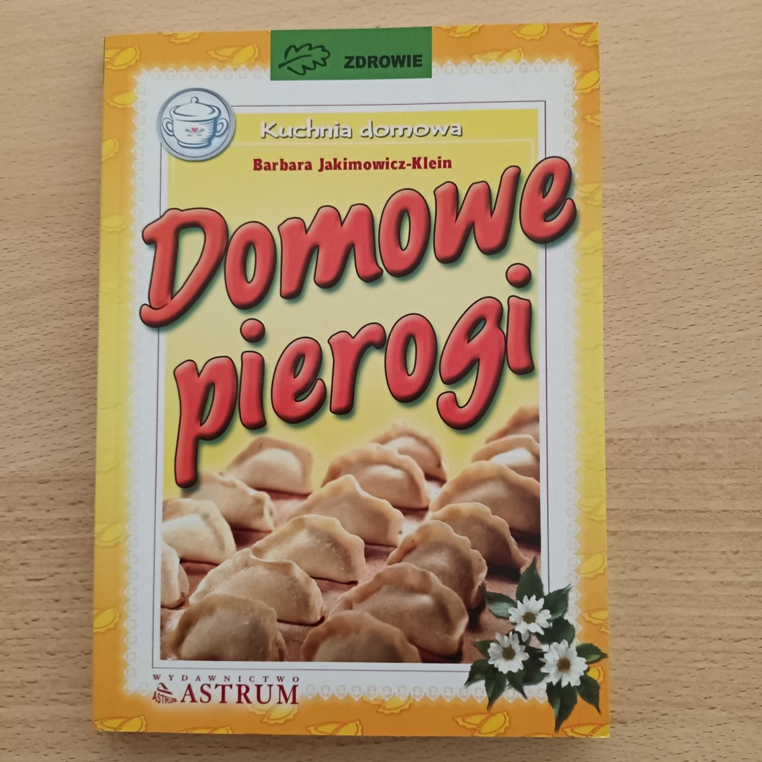 Domowe pierogi kuchnia domowa Barbara Jakimowicz Klein