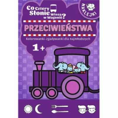 Co cztery słonie wiozą w wagonie? Przeciwieństwa