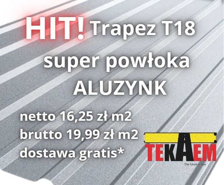 Trapez T18 - GRATIS dostawa w PL - Blachodachówka Blacha trapezowa