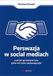 Perswazja w Social Media, czyli jak sprzedawać.