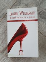 Lauren Weisberger - Diabeł ubiera się u Prady