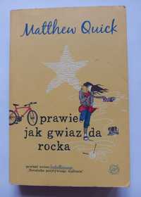 Prawie jak gwiazda rocka - Matthew Quick