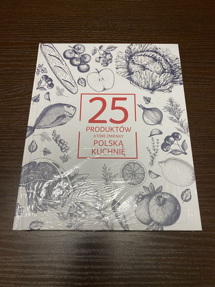 Książka „25 produktów, które zmieniły polską kuchnię”