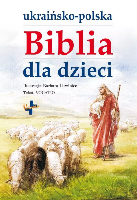 Ukraińsko-polska Biblia dla dzieci. Vocatio Oficyna Wydawnicza