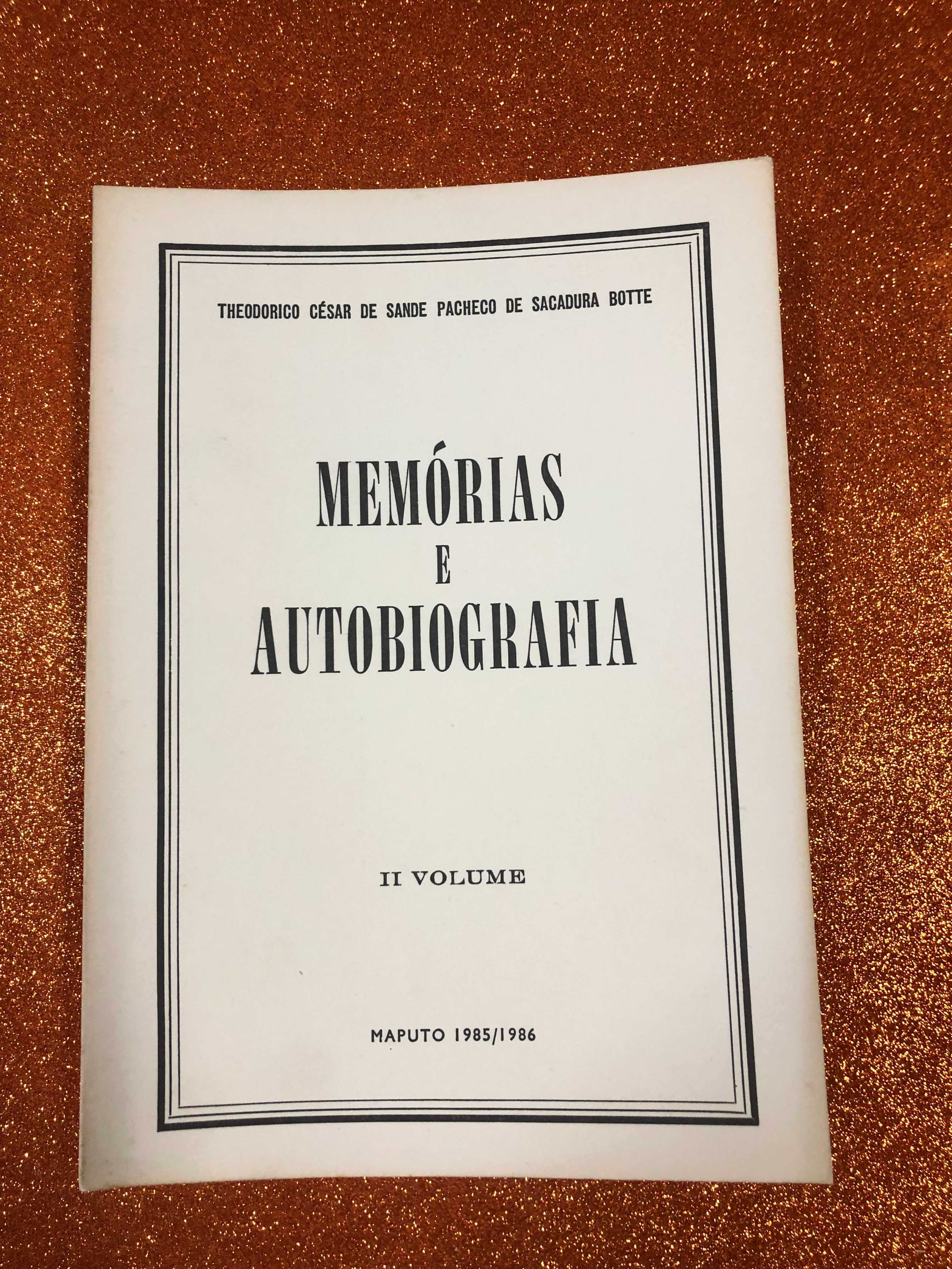Memórias e autobiografia - Theodorico César de Sande Pacheco  Botte
