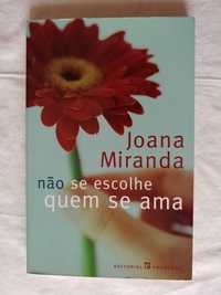 Não Se Escolhe Quem Se Ama - Joana Miranda