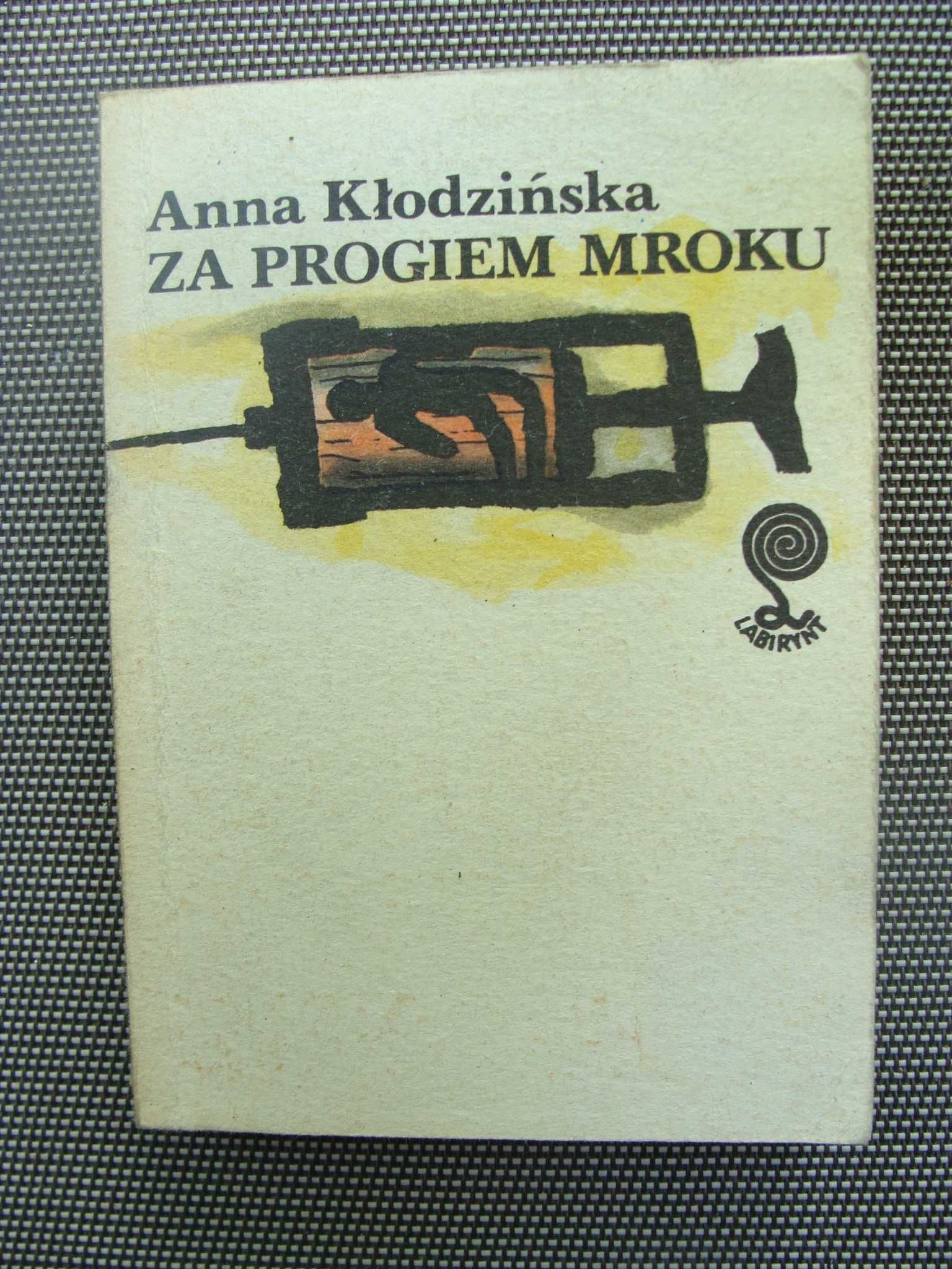 Za progiem mroku - Anna Kłodzińska (P)