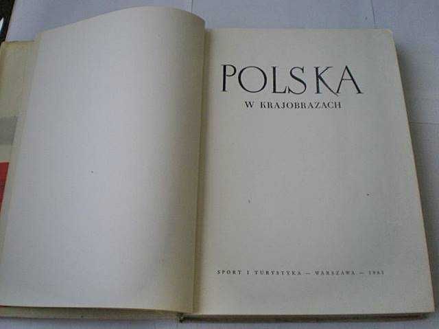 Polska w krajobrazach - ALBUM - Polska jakiej NIE MA 1961 r.