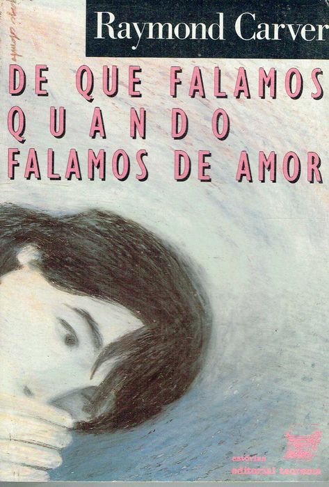 16477

De que Falamos Quando Falamos de Amor
de Raymond Carver