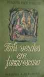 Tons Verdes em Fundo Escuro de Joaquim Paço D´Arcos - 1ª Edição 1946