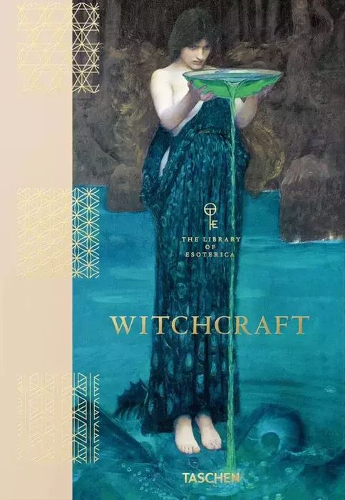 Witchcraft. The Library of Esoterica. Taschen