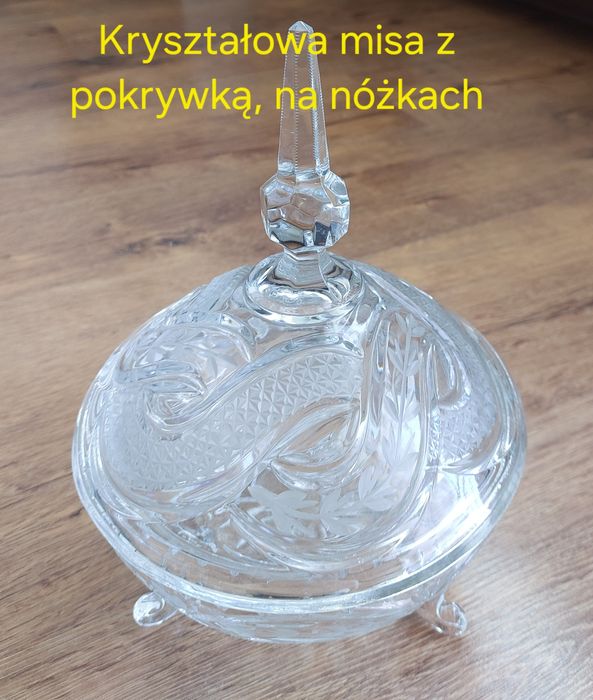 Kryształowa misa z pokrywą na nóżkach