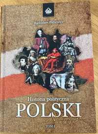 Radosław Patlewicz Historia polityczna Polski TOM 1