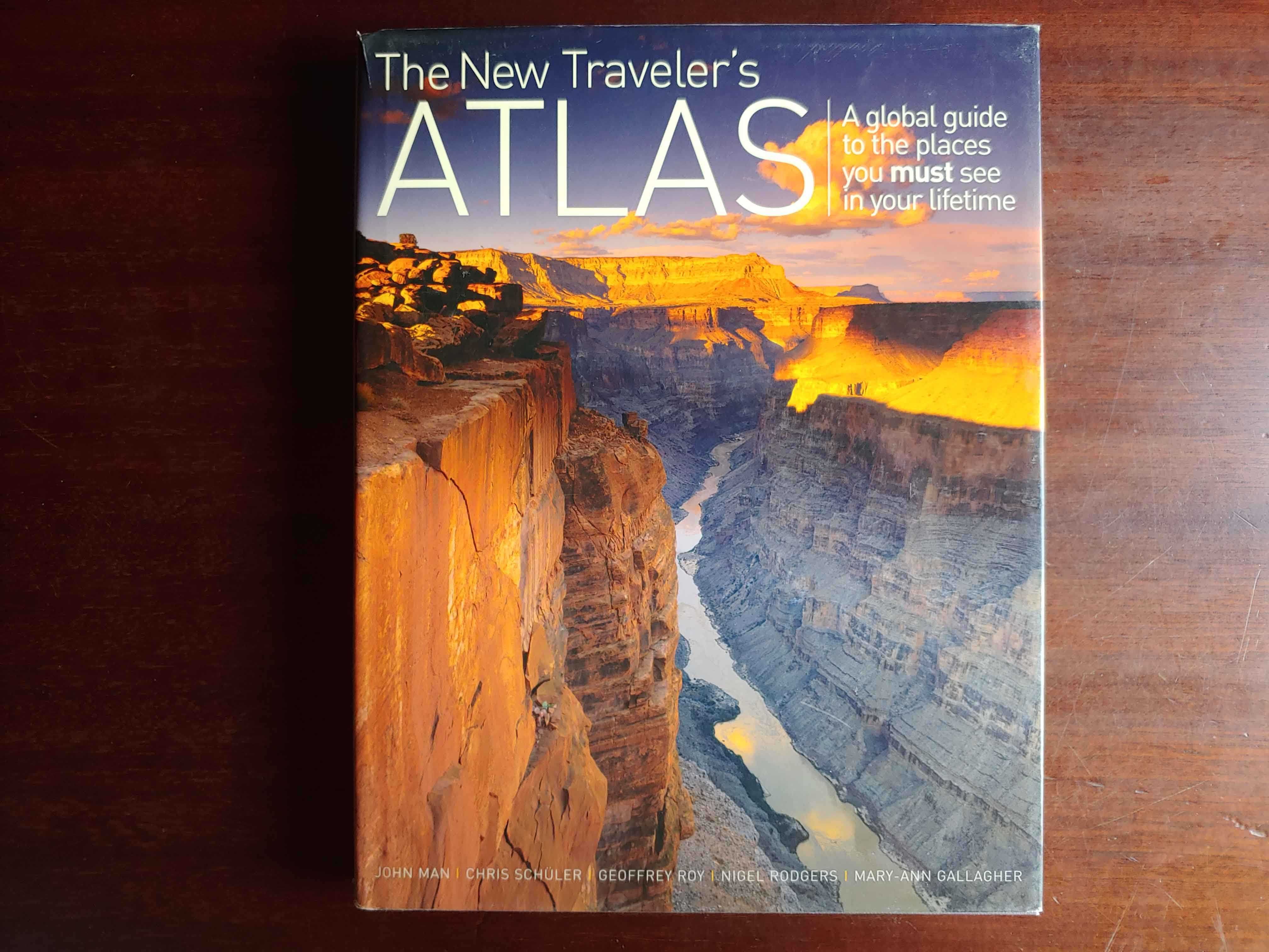 The New Traveler's ATLAS - A global guide to the places you must see