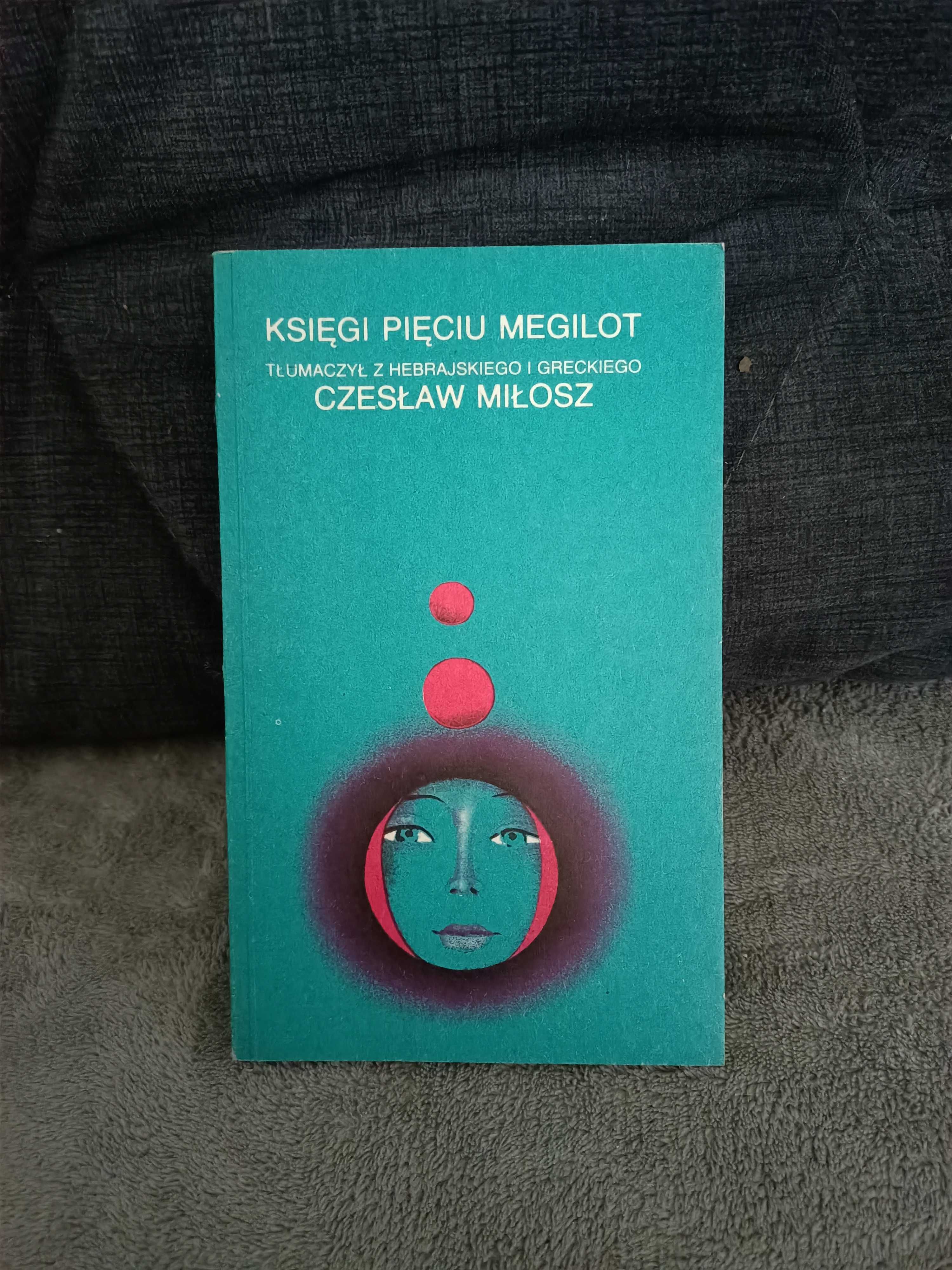 Cz. Miłosz - Księgi pięciu Megilot